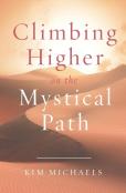 Climbing Higher On The Mystical Path