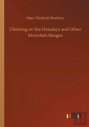 Climbing On The Himalaya And Other Mountain Ranges