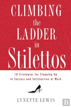 Bertrand.pt - Climbing The Ladder In Stilettos: Ten St