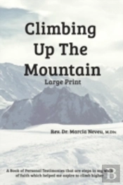 Climbing Up The Mountain - Revised - Large Print