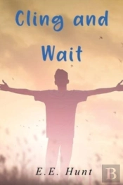 Cling And Wait