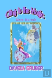 Cling To The Magic