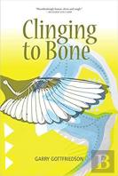 Clinging To Bone
