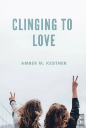 Clinging To Love