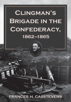 Bertrand.pt - Clingman'S Brigade In The Confederacy, 1862-1865