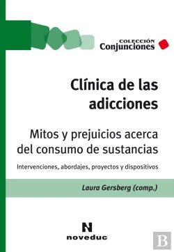 Bertrand.pt - Clínica De Las Adicciones. Mitos Y Prejuicios Acerca Del Consumo De Sustancias