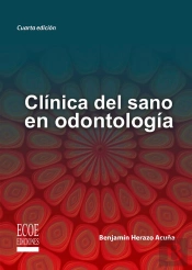 Clínica Del Sano En Odontología - 4ta Edición