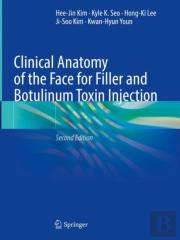 Clinical Anatomy Of The Face For Filler And Botulinum Toxin Injection