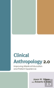 Clinical Anthropology 2.0