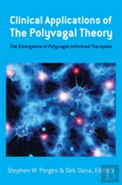 Clinical Applications Of The Polyvagal Theory