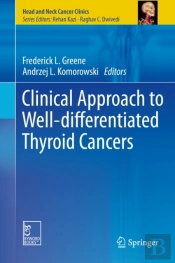 Clinical Approach To Well-Differentiated Thyroid Cancers