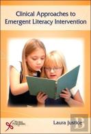 Clinical Approaches To Emergent Literacy Intervention