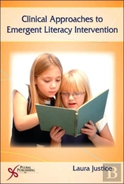 Clinical Approaches To Emergent Literacy Intervention