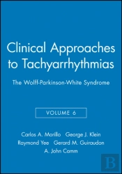 Clinical Approaches To Tachyarrhythmias, The Wolff-Parkinson-White Syndrome