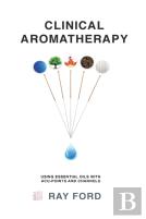 Clinical Aromatherapy