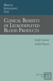 Clinical Benefits Of Leukodepleted Blood Products