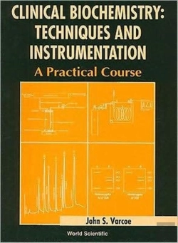 Bertrand.pt - Clinical Biochemistry: Techniques And Instrumentation - A Practical Course