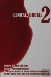 Clinical, Brutal 2: Incisive Writing Wit