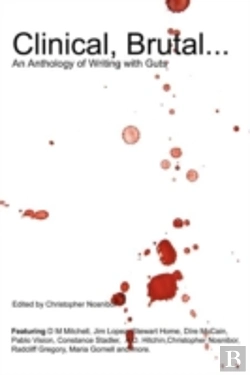 Bertrand.pt - Clinical, Brutal... An Anthology Of Writ