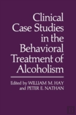 Bertrand.pt - Clinical Case Studies In The Behavioral Treatment Of Alcoholism