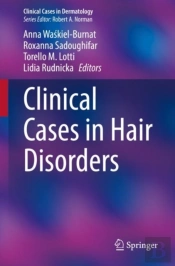 Clinical Cases In Hair Disorders