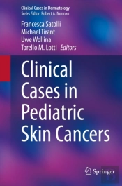 Clinical Cases In Pediatric Skin Cancers