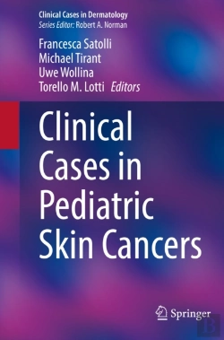 Bertrand.pt - Clinical Cases In Pediatric Skin Cancers