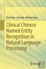 Clinical Chinese Named Entity Recognition In Natural Language Processing