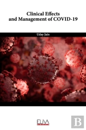 Clinical Effects And Management Of Covid-19