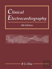 Clinical Electrocardiography (Fourth Edition)