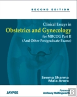 Bertrand.pt - Clinical Essays In Obstetrics And Gynecology For Mrcog
