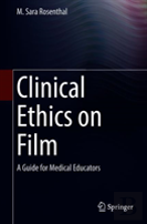 Clinical Ethics On Film
