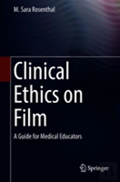 Clinical Ethics On Film