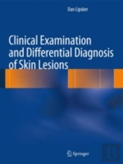 Clinical Examination And Differential Diagnosis Of Skin Lesions