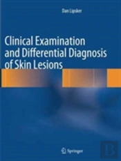 Clinical Examination And Differential Diagnosis Of Skin Lesions