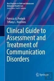 Clinical Guide To Assessment And Treatment Of Communication Disorders