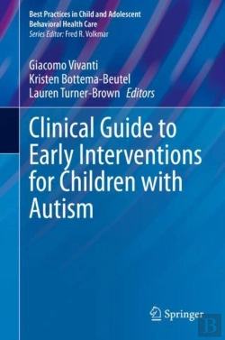 Bertrand.pt - Clinical Guide To Early Interventions For Children With Autism
