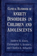 Clinical Handbook Of Anxiety Disorders In Children And Adolescents