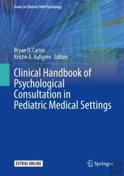 Bertrand.pt - Clinical Handbook Of Psychological Consultation In Pediatric Medical Settings
