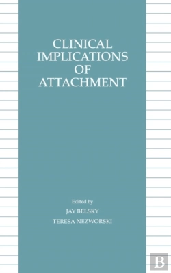 Bertrand.pt - Clinical Implications Of Attachment