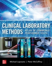 Clinical Laboratory Methods: Atlas Of Commonly Performed Tests