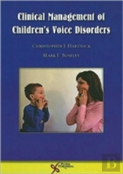 Clinical Management Of Children'S Voice Disorders