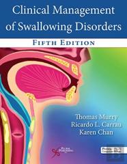Clinical Management Of Swallowing Disorders