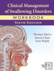Clinical Management Of Swallowing Disorders Workbook