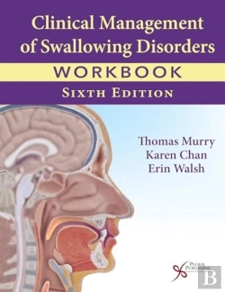 Bertrand.pt - Clinical Management Of Swallowing Disorders Workbook