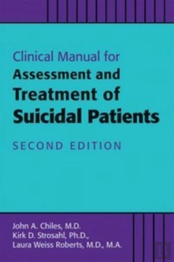 Bertrand.pt - Clinical Manual For The Assessment And Treatment Of Suicidal Patients