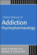 Clinical Manual Of Addiction Psychopharmacology