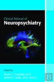 Clinical Manual Of Neuropsychiatry