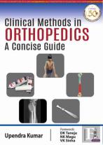 Clinical Methods In Orthopedics: A Concise Guide