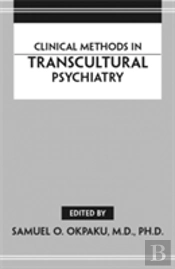 Clinical Methods In Transcultural Psychiatry